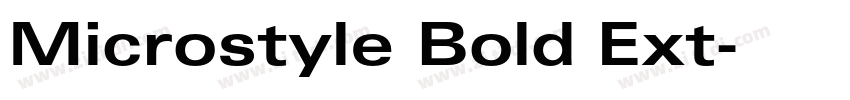 Microstyle Bold Ext字体转换 Microstyle Bold Ext字体转换